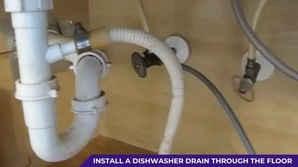 How to Install a Dishwasher Drain Through the Floor