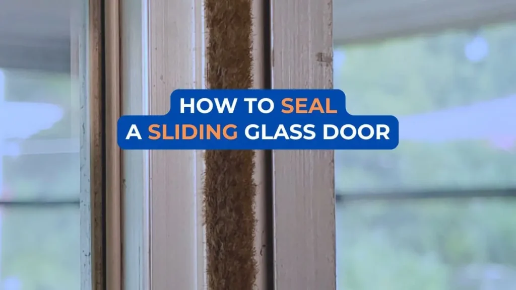 How to Seal a Sliding Glass Door