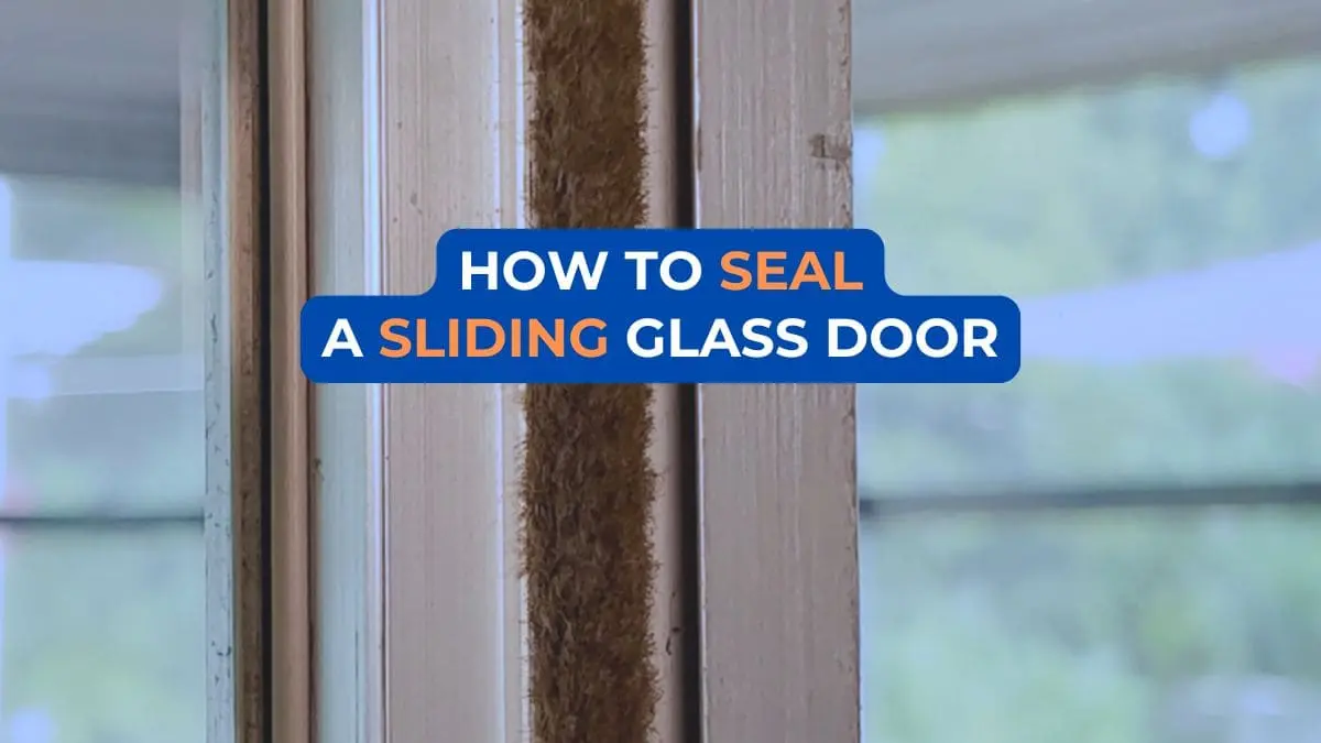 How to Seal a Sliding Glass Door