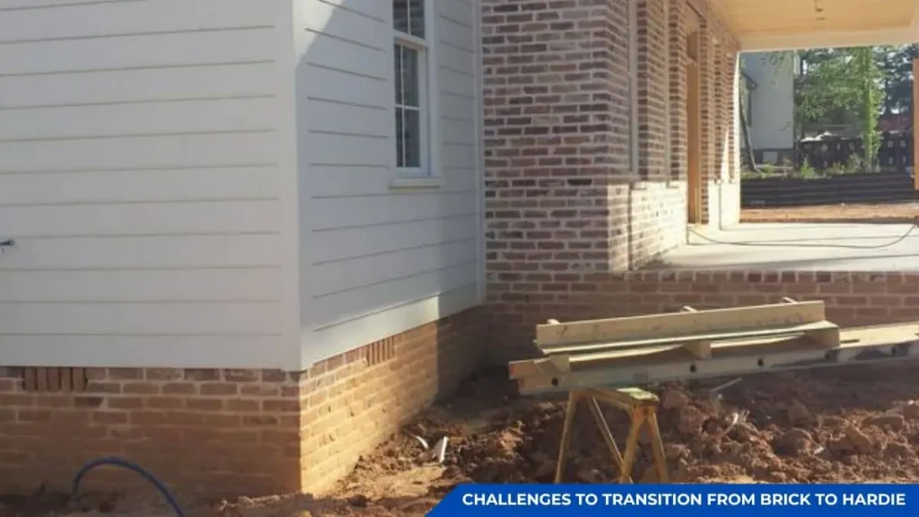 Challenges for Transitioning from Brick to Hardie